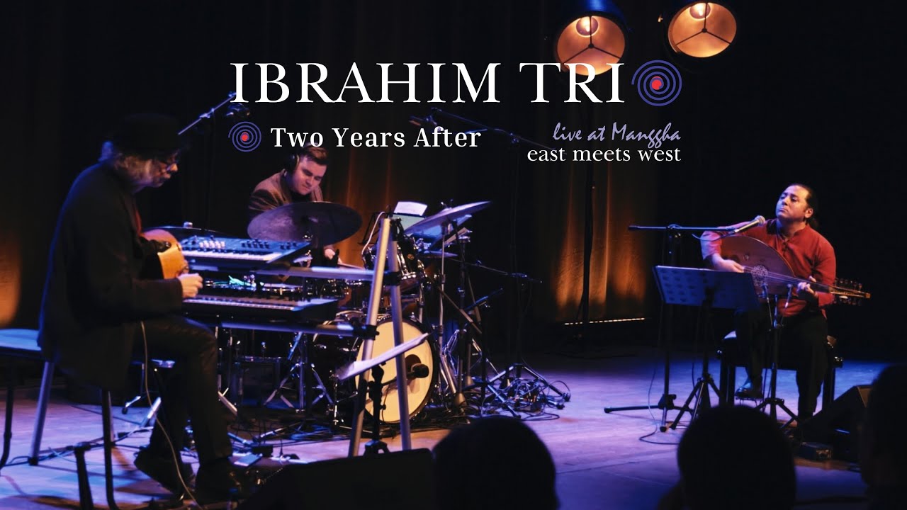 Two Years After | Ibrahim Trio | Live at Manggha (East Meets West)