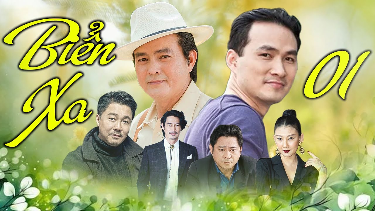 BIỂN XA TẬP 01 | Phim Tình Cảm Việt Nam 2025 | Phim Việt Nam Hay Mới | Phim Việt Nam 2025 | HTV Phim