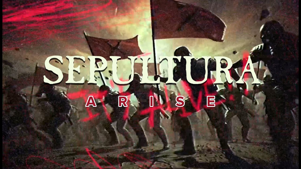 SEPULTURA - Arise (2018 Remaster)