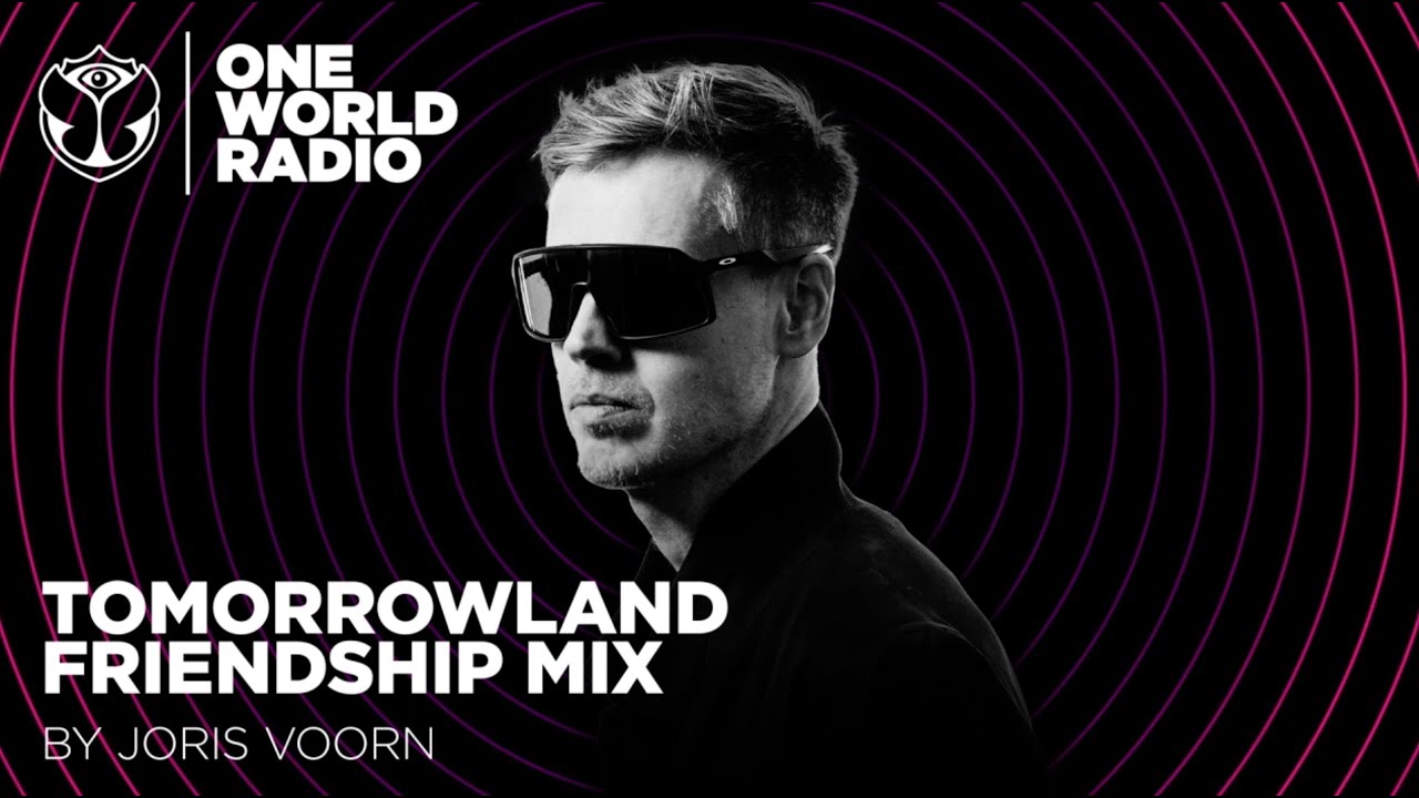Tomorrowland - Friendship Mix - Joris Voorn