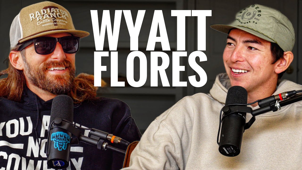 Wyatt Flores - Rodeo Time Podcast 298