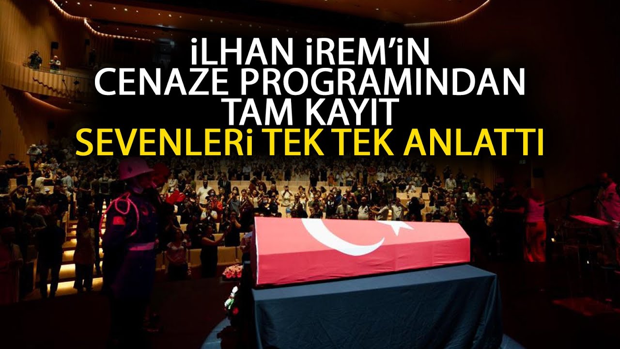 İlhan İrem'in cenaze programından tam kayıt! Sevenleri tek tek onu böyle anlattı!