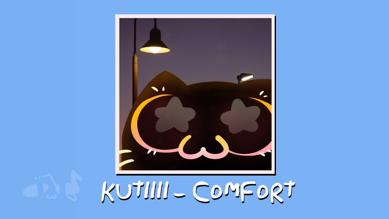 Kutiiii - Comfort