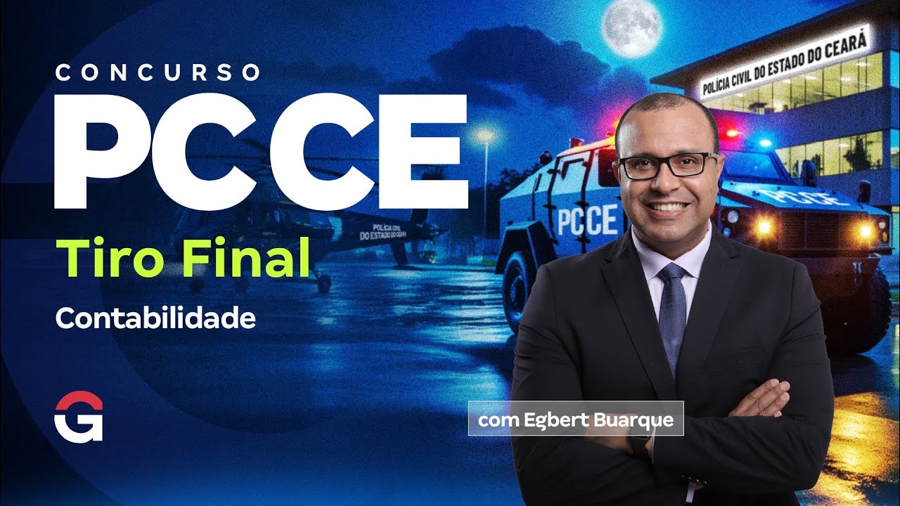 Concurso Polícia Civil CE: Tiro Final em Contabilidade