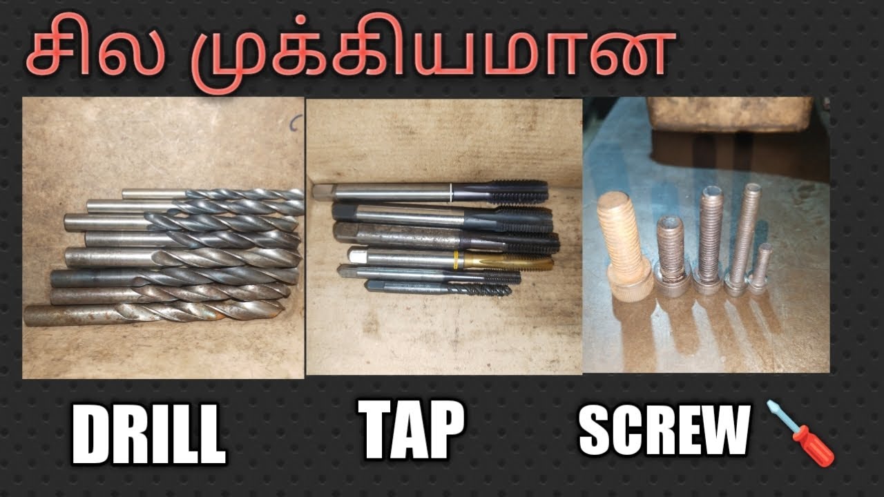சில முக்கியமான Drill Tap And Screw Full explanation Tamil / Mech Life Tamil