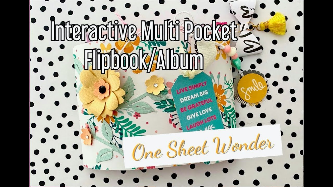 One Sheet Wonder | Interactive Multi Pocket Flipbook/Mini Album | TUTORIAL | NO SCOREBOARD Req