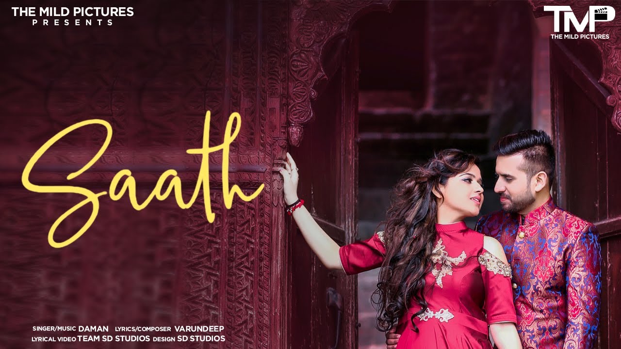 Saath (Official Video) | Daman | Tarun Kumar | The Mild Pictures | Latest Romantic Song 2020
