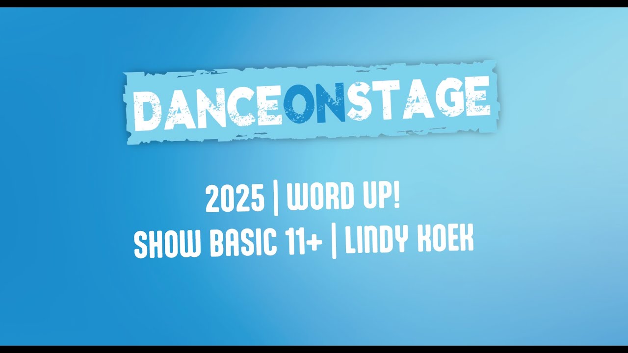 RKDOS Dance On Stage 2025 | Show Basic 11+ | Word Up!