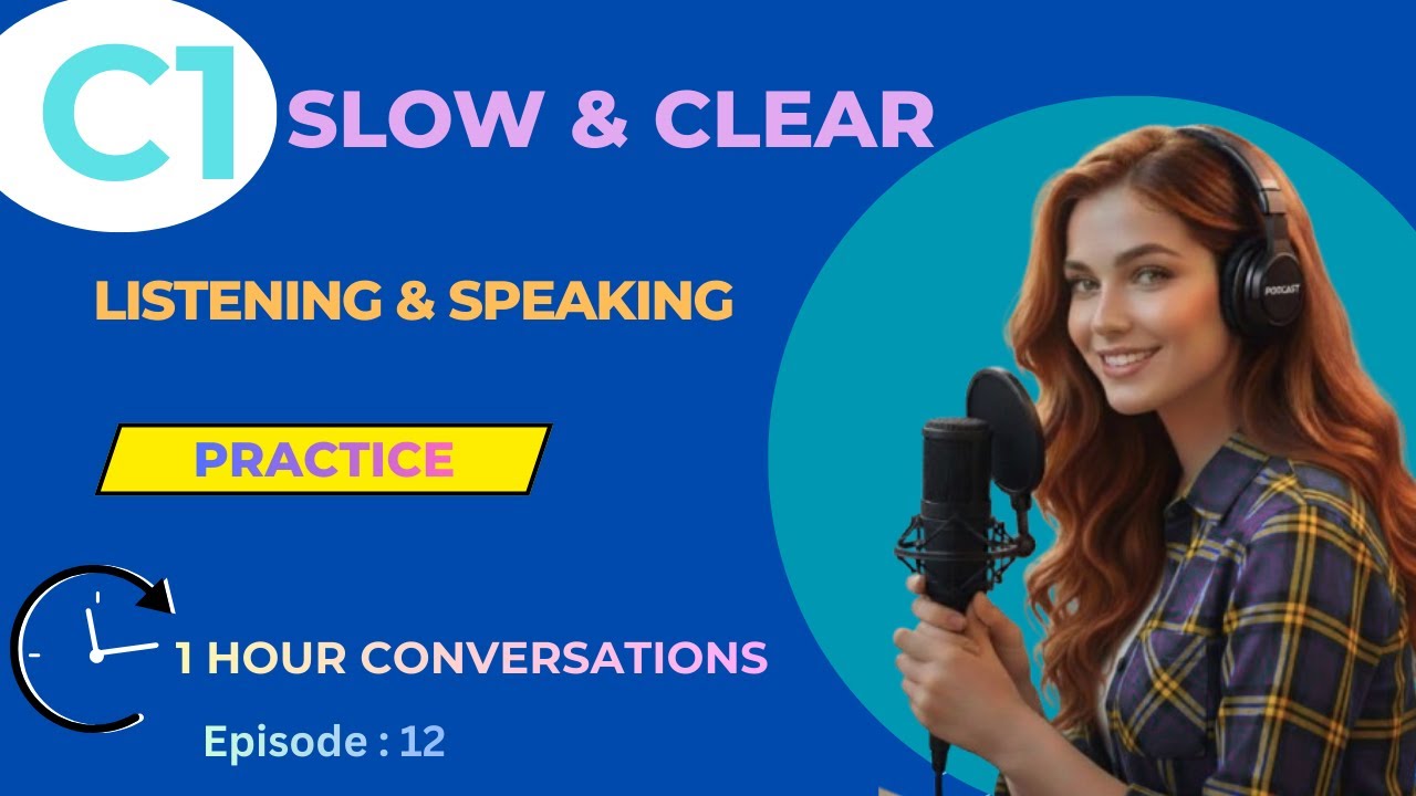 C1 English Listening Test Practice | 1 Hour Advanced Podcast & Conversations
