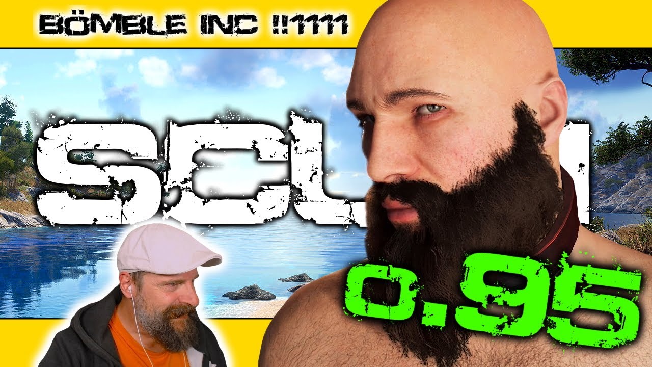 SCUM v0.95 🚜 001: Bömble ist zurück! Kuschliger denn je!