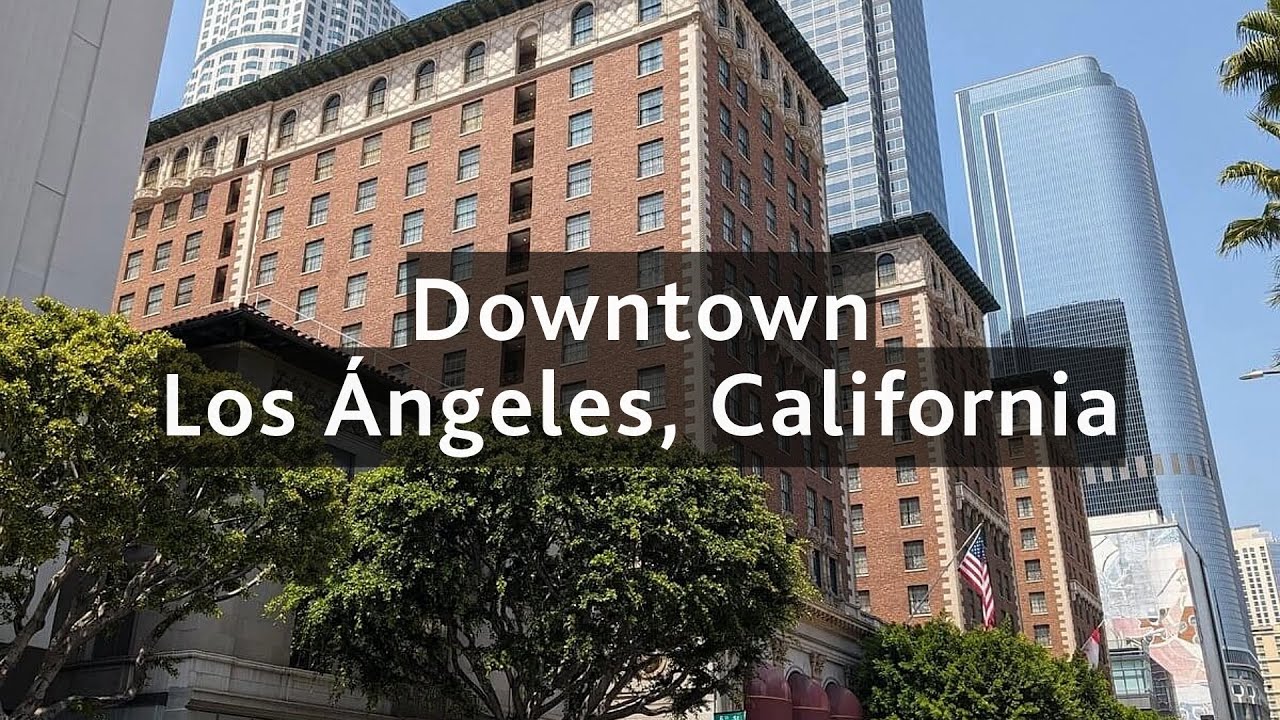 Recorrido por el downtown de Los Ángeles, Estados Unidos