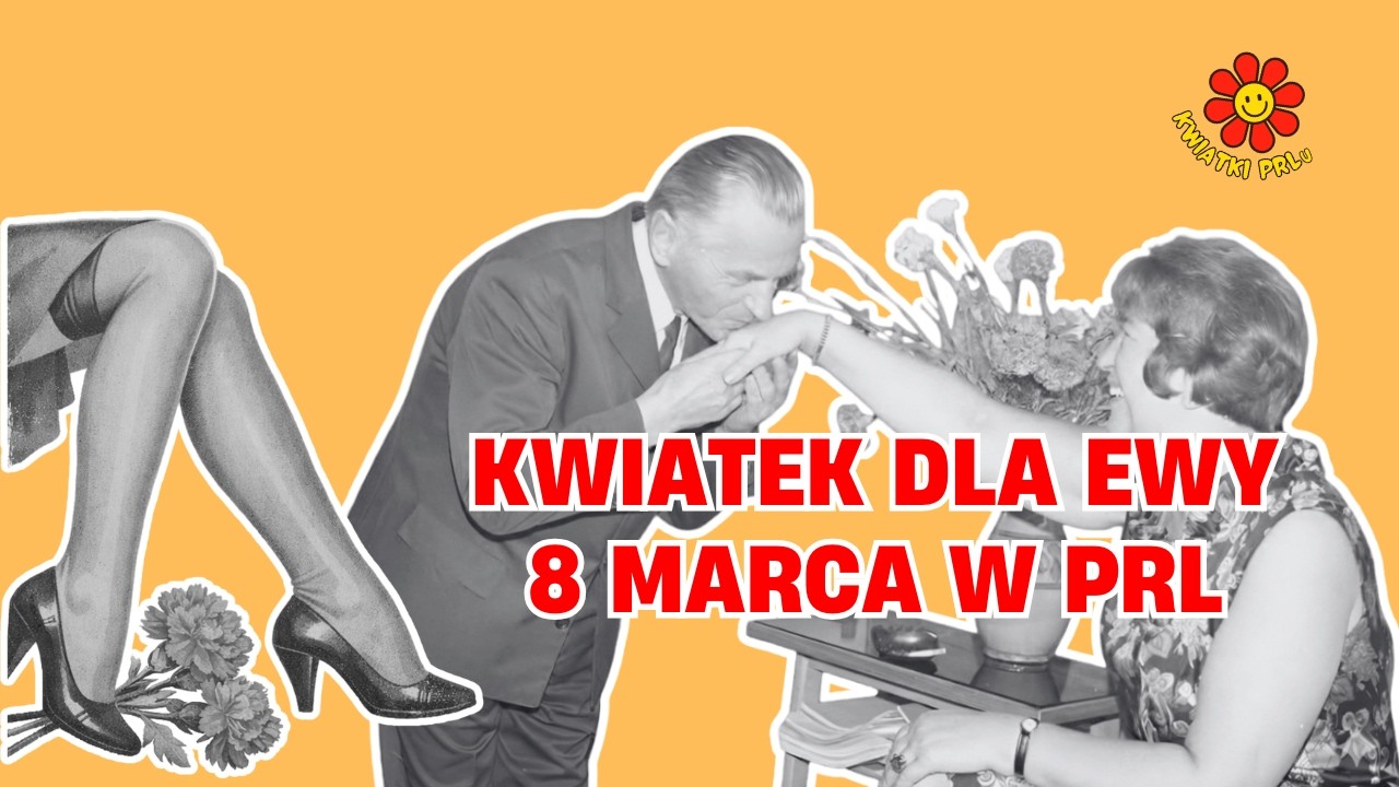 3 goździki i rajstopy - 8 marca w PRL
