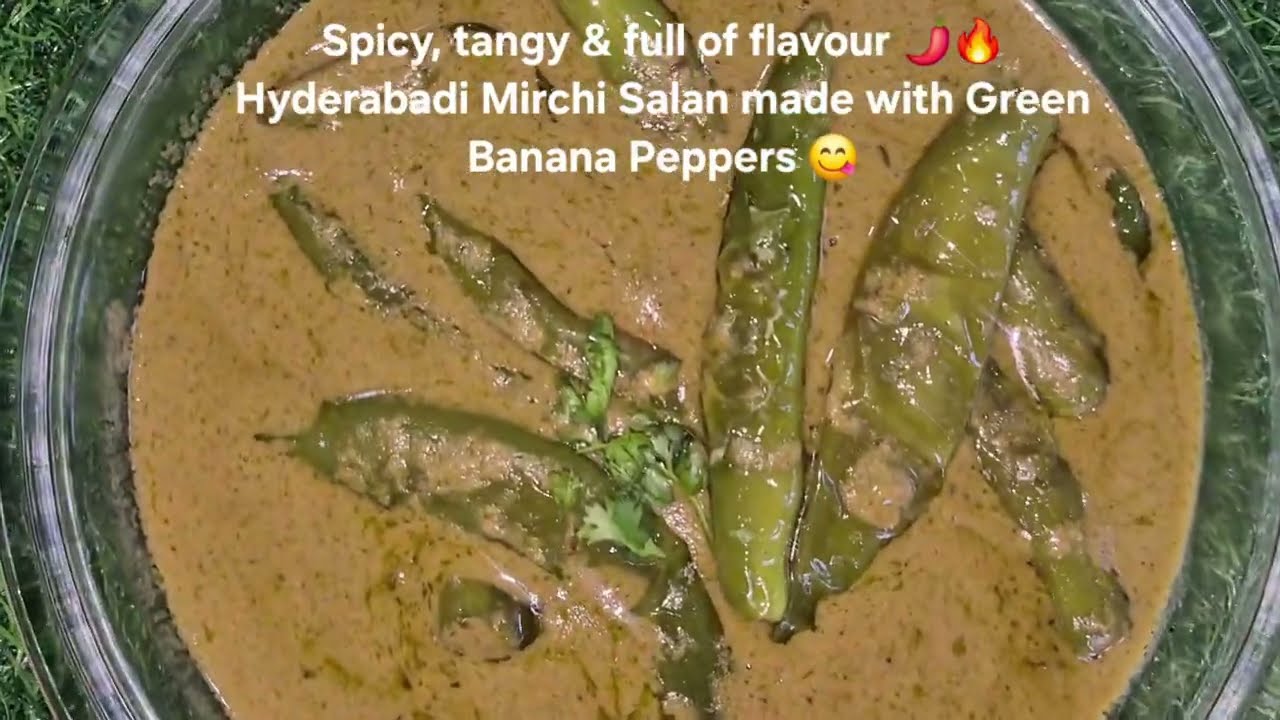 Ever tried?🌶Spicy, tangy & full of flavour🔥Mirchi Salan made with Green Banana Peppers