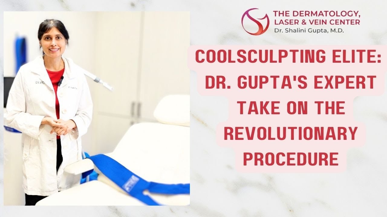 Is CoolSculpting Elite Worth the Hype? Dr. Gupta Weighs In! #bodycontouring #cosmeticdermatology