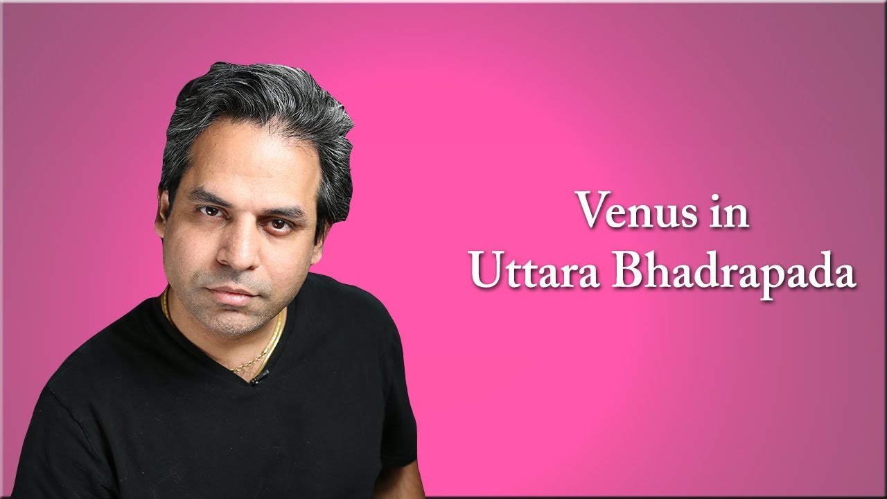 Venus in Uttara Bhadrapada Nakshatra in Vedic Astrology