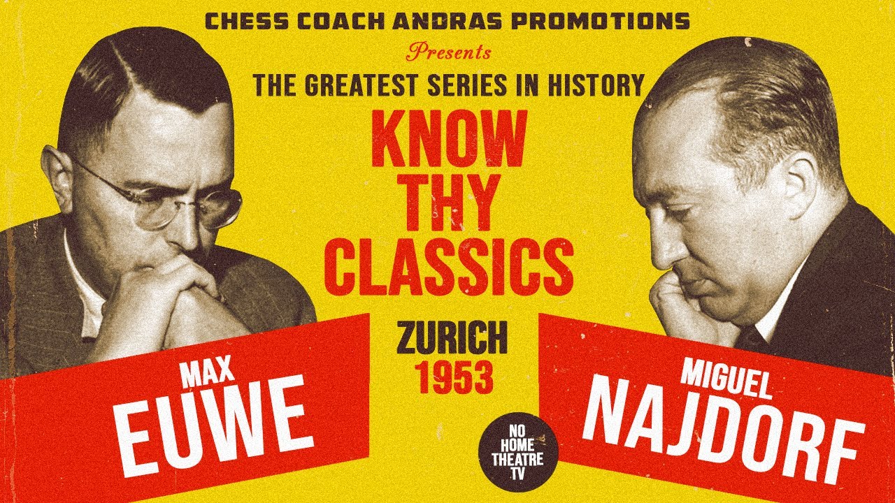Euwe - Najdorf 1953 Zurich - Know Thy Classics