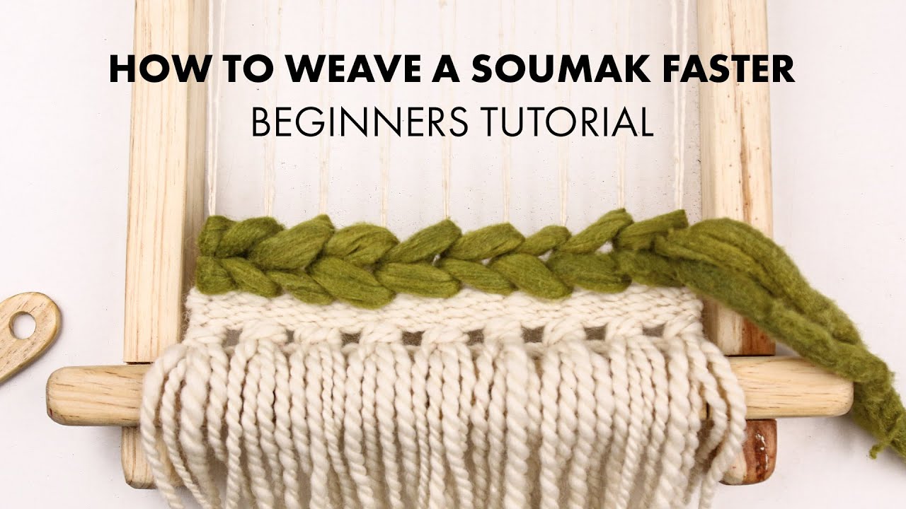 How to weave a Soumak faster Tutorial | Weaving basics