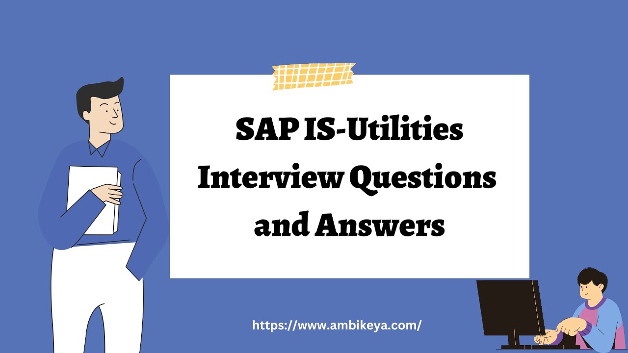 SAP IS-Utilities Interview Questions and Answers | Best SAP Training | Ambikeya