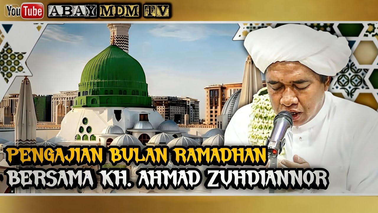 🔴01.PENGAJIAN DIBULAN RAMADHAN - BERSAMA KH. AHMAD ZUHDIANNOR - 2026