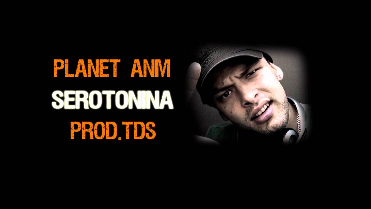 Planet ANM - Serotonina (prod. TDS)