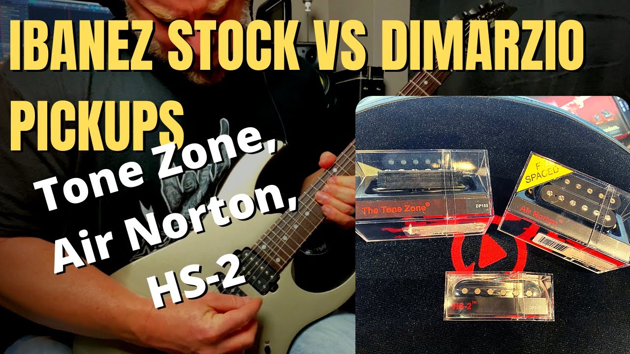 Ibanez Stock Pickups VS DiMarzio (Tone Zone, Air Norton, HS-2)