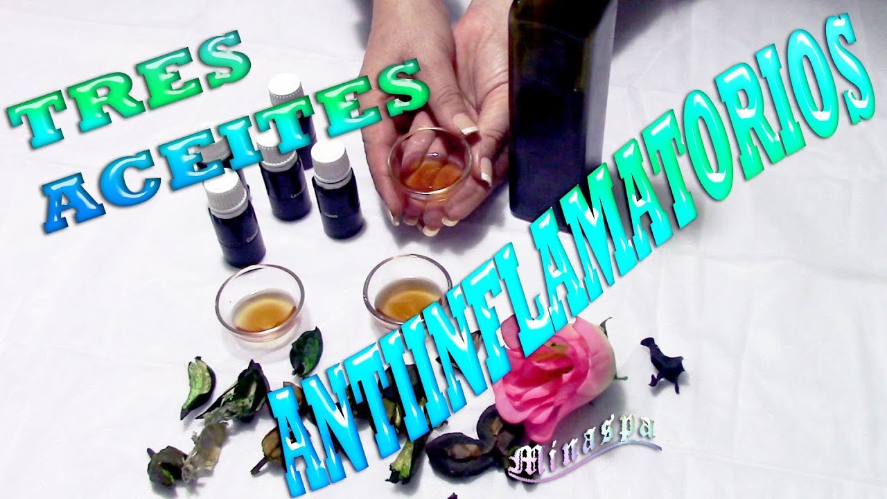 C&oacute;mo elaborar 3 ACEITES ANTI INFLAMATORIOS Y CALMANTES Muy efectivos. Karminaspa