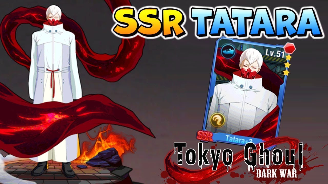 ТАТАРА SSR в ТОКИЙСКИЙ ГУЛЬ ТЕМНАЯ ВОЙНА ✨ Tokyo Ghoul Dark War 1.2.6