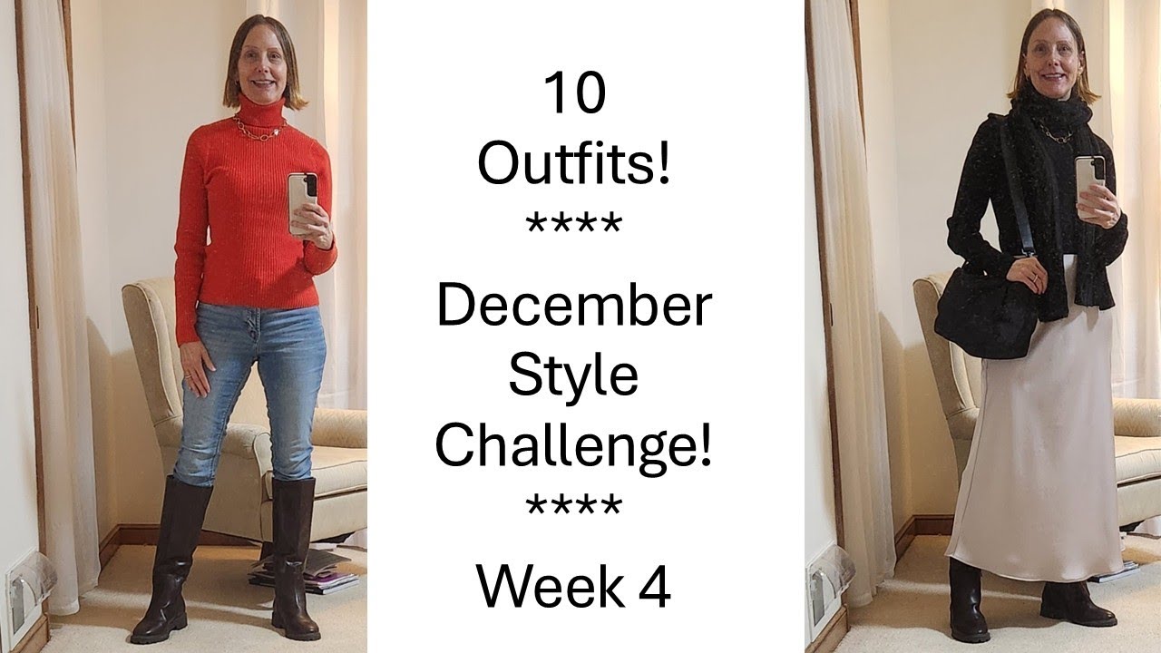 December Style Challenge Week 4 Outfits!!!!
