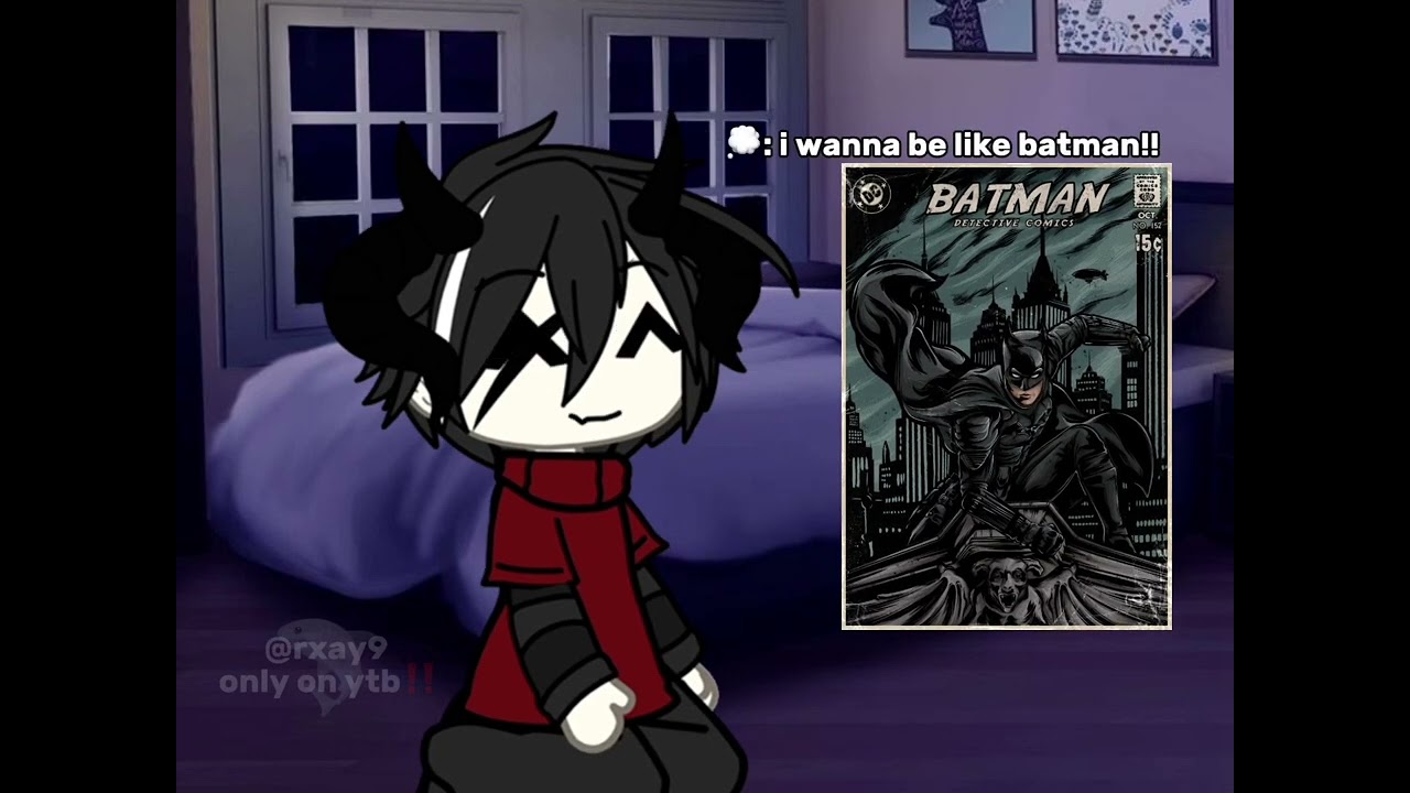 [🦇]-&bdquo;like batman&rdquo;- OG/GachaLife