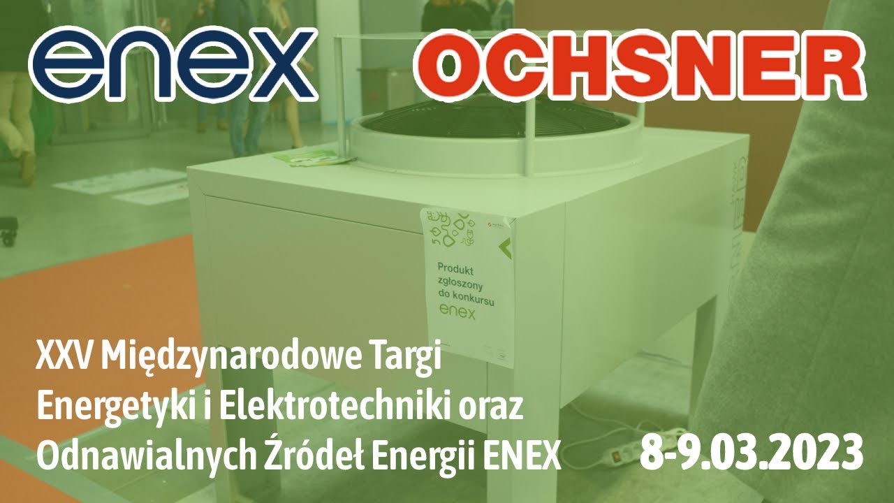 OCHSNER - TARGI ENEX 2023 Kielce