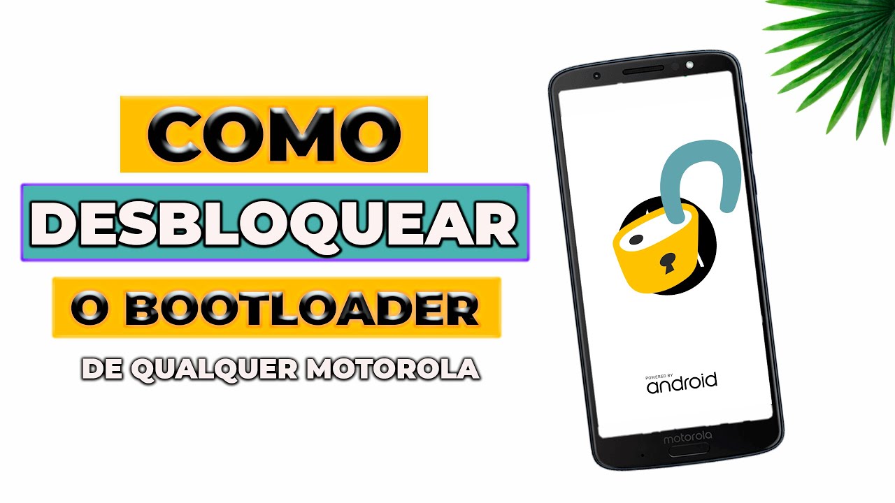 Como DESBLOQUEAR o BOOTLOADER de Qualquer SMARTPHONE MOTOROLA  [MÉTODO ATUALIZADO]