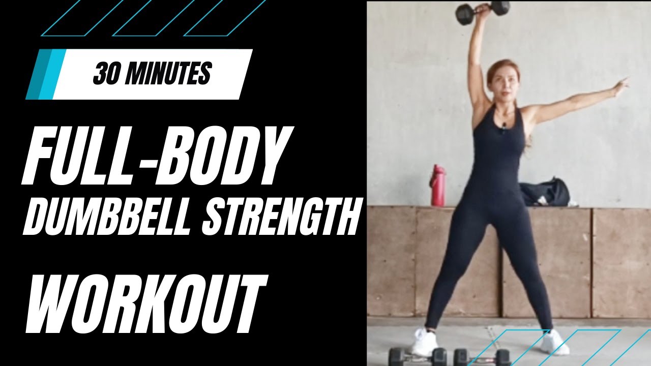 30-Minute Full-Body Dumbbell Strength Workout | Build Muscle at Home