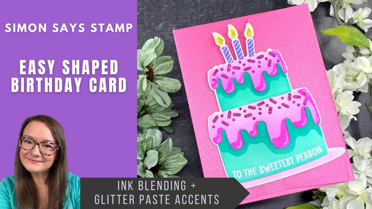 Easy Cake-Shaped Birthday Card! | Simon Says Stamp