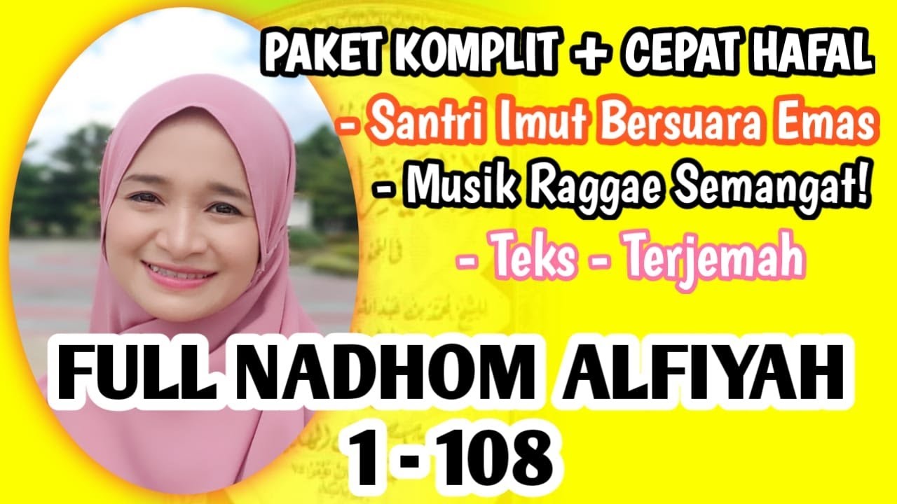 FULL NADHOM ALFIYAH 1 - 108 Ibnu Malik - By Kuntriksi Ellail