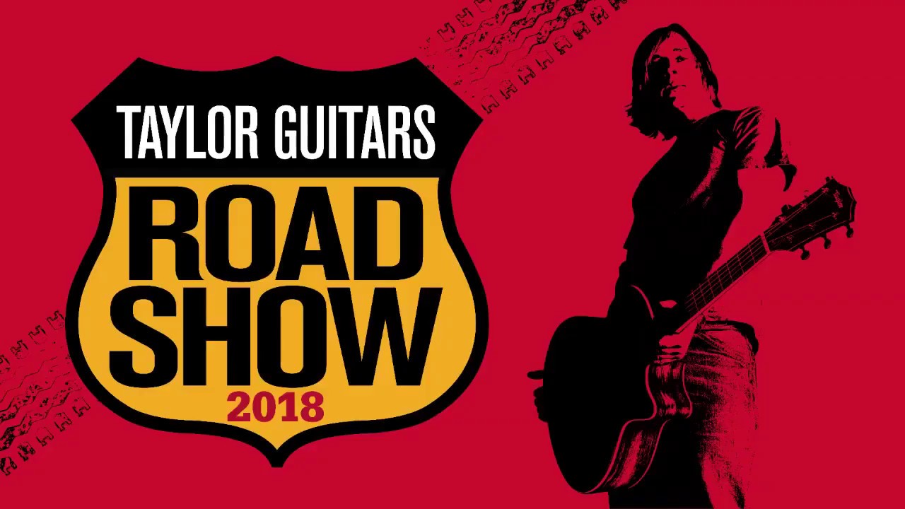Обзор моделей гитар Taylor - Taylor Road Show 2018