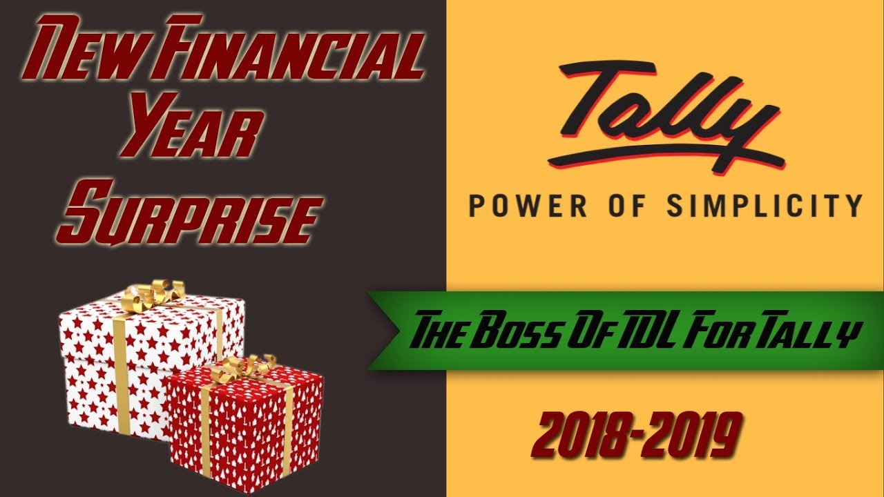 The Booossss.... TDL for Tally [New FY 2018-2019 Surprise]