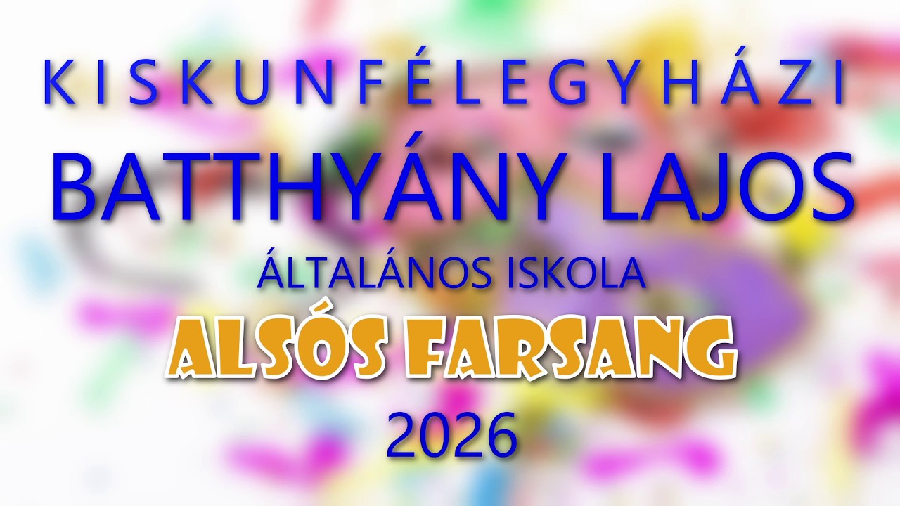 Alsós Farsang - Batthyány - 2026
