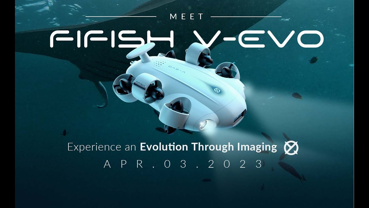 Die neue FIFISH V-EVO von QYSEA 4KUHD 60fps | Droneline.shop