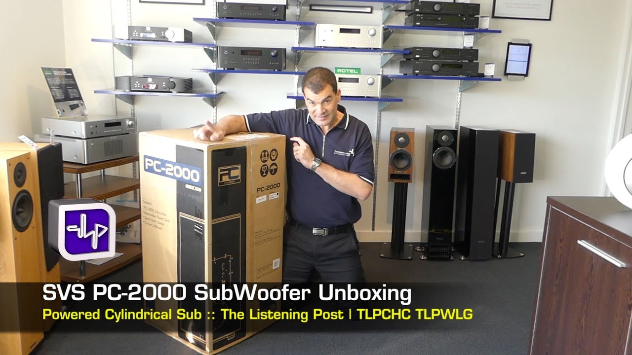 SVS PC-2000 Subwoofer Unboxing  | The Listening Post | TLPCHC TLPWLG