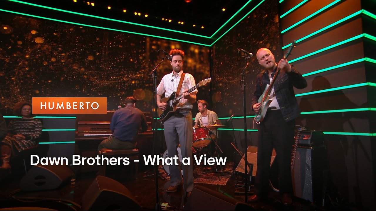 Dawn Brothers - What a View | HUMBERTO