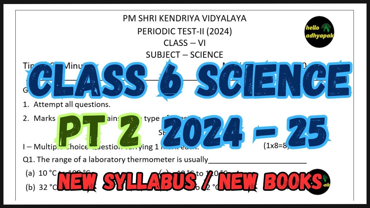 CLASS 6 SCIENCE PT 2 EXAM PAPER 2024 | #class6science #curiosity #pt2 #pt2exam #helloadhyapak