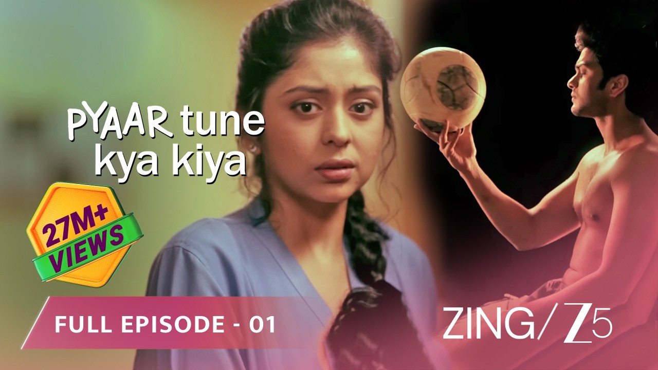 A TRUE FAIRY TALE LOVE STORY - Pyaar Tune Kya Kiya | S2 | Full Ep1 | Romantic Web Series | @Zing