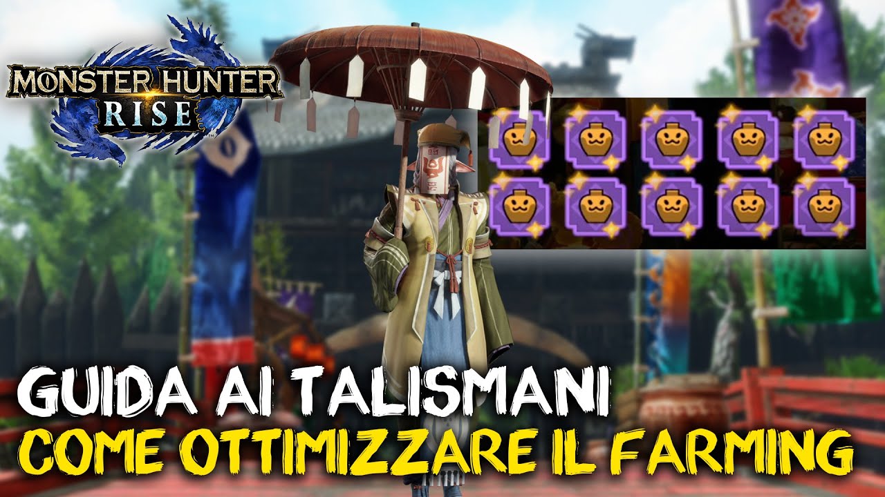 MH RISE: TALISMANI E COME FARMARLI - COME SI OTTIMIZZA L'ENDGAME?
