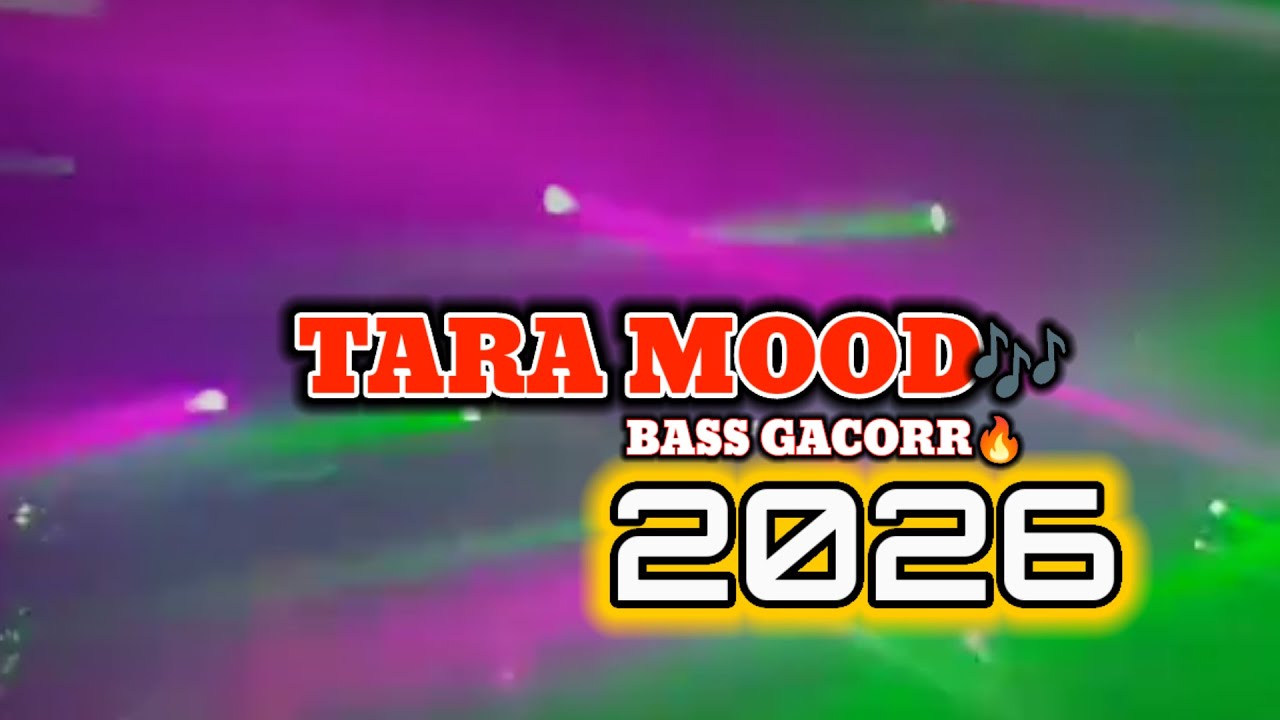 TARA MOOD🍊FULL BASS GACORR 2026🔥🔥IREN FEO REMIX