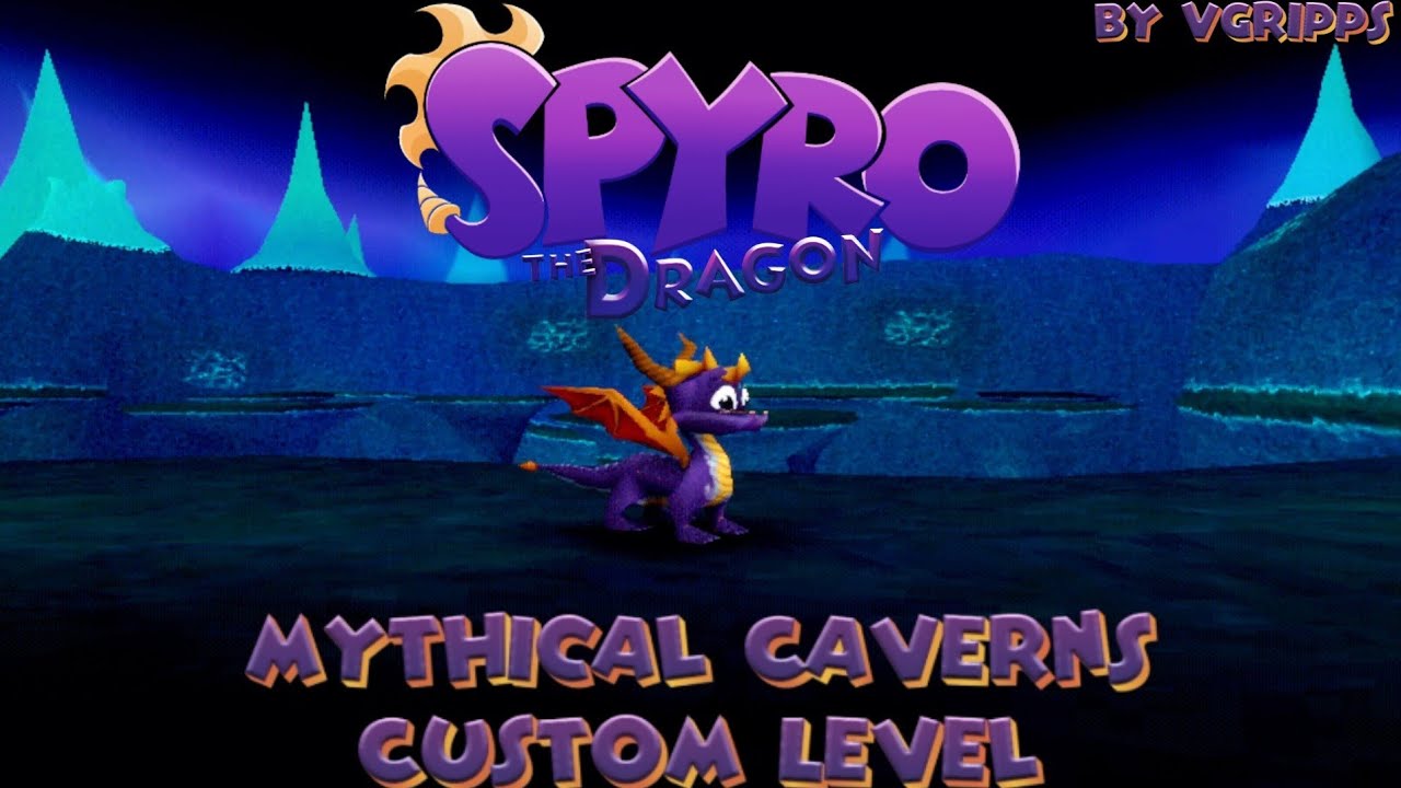 Spyro The Dragon: (Spaghetti) Custom Level: Mythical Caverns By VGripps