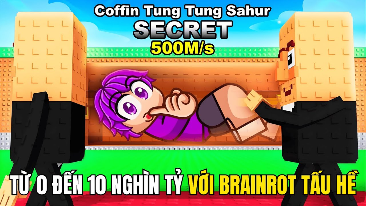 Từ 0 Đến 10 Nghìn Tỷ Với Brainrot Tầu Hề Trong Roblox Steal A Brainrot...AiCapBlox