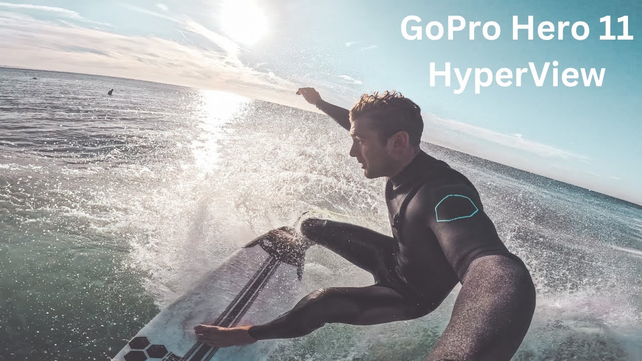 Surfing with GoPro Hero 11 Hyperview