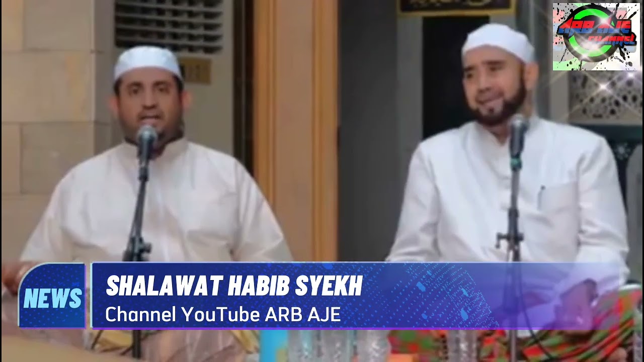 SHALAWAT HABIB SYECH TERBARU 2022