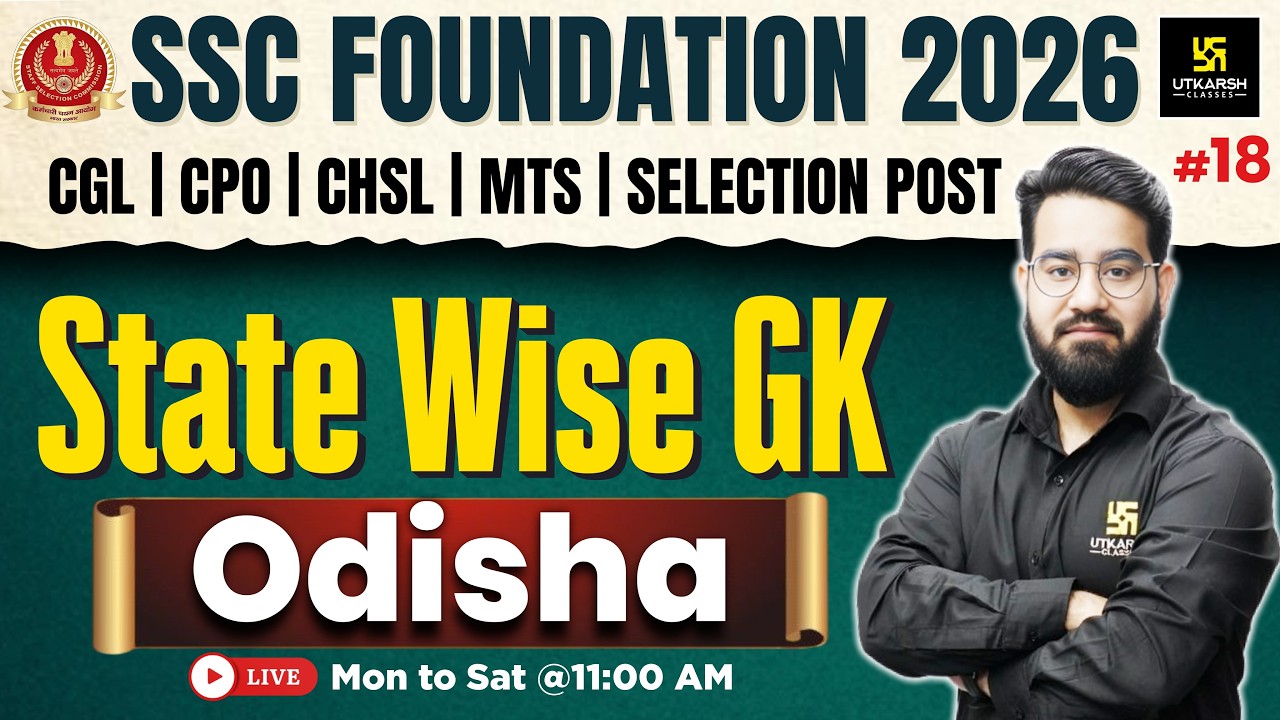 SSC Foundation 2026 | State Wise GK #18 | Odisha GK | Chetan Sir | Utkarsh SSC