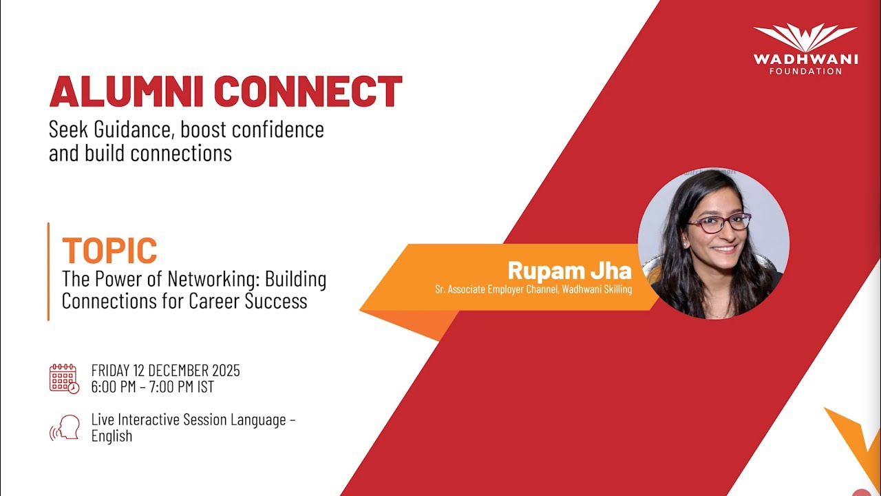 The Power of Networking for Career Success | Alumni Connect #39 with Rupam Jha